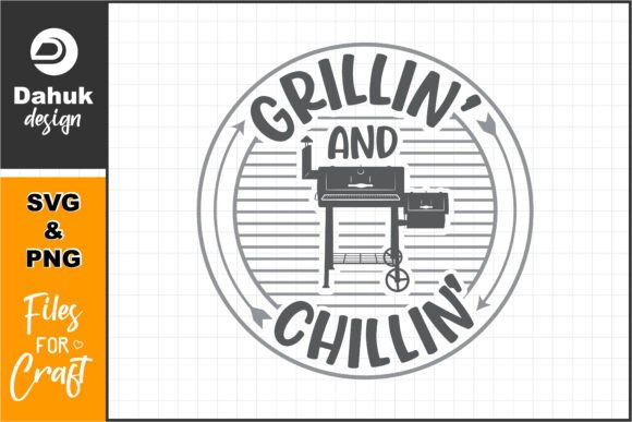 Download Grillin and Chillin SVG PNG - Svg Collection